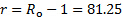 Equation for calculating radius reduction: r = Ro - 1 = 81.25.