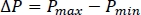 ΔP=Pmax−Pmin equation, pressure difference formula, physics, pressure analysis, scientific study.