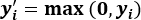 ReLU activation function formula \( y'_i = \max(0, y_i) \).