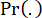 Probability function Pr(x) symbol, mathematical concept, equations, probability theory.