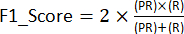 F1 Score equation: 2(PR×R)/(PR+R), formula diagram for performance evaluation metrics.