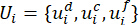 Static equilibrium equation, Ui={uid,uic,uif}, conceptual formula used for equilibrium analysis.