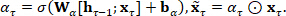 Attention mechanism equations; αt = σ(Wa[ht-1;xt]+ba), describing neural network process.