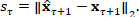 Static equilibrium equation, Sτ=||x̂τ+1−xτ+1||2, formula, used in mathematical analysis.