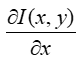 Partial derivative process, ∂I(x,y)/∂x equation, mathematical formula, calculus concept.