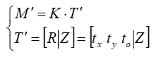 Camera transformation matrix equations M'=K·T', T'=[R|Z]=[tx, ty, to|Z], diagram.
