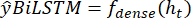 BiLSTM equation: ŷBiLSTM = fdense(ht).