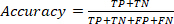 Accuracy formula: (TP+TN)/(TP+TN+FP+FN); equation for statistical analysis.