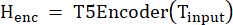 Neural network encoding equation: H_enc = T5Encoder(T_input) formula.