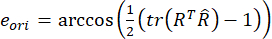 Orientation error calculation, equation: \(e_{ori} = \arccos\left(\frac{1}{2} \text{tr}\left(R^T \hat{R}\right) - 1\right)\).