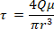 Fluid dynamics shear stress equation τ=4Qμ/πr³, formula for pipe flow analysis.