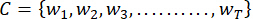 Set notation formula, representing a collection C with elements W1 to WT.