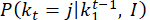 Probability equation P(k_t=j|k_1^{t-1},I), statistical analysis formula.