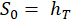 Equation showing symbol relationship: S<sub>0</sub>=h<sub>T</sub>.