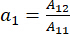 Equation depicting static equilibrium relation, a1=A12/A11, relevant for mathematical analysis.