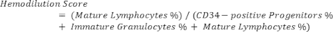 Hemodilution formula: (Mature Lymphocytes %) / (CD34 Progenitors % + Immature Granulocytes %).