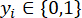 Binary classification equation yi ∈ {0,1}, mathematical formula for machine learning algorithms.
