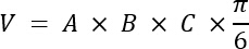 Volume calculation formula, V=A×B×C×π/6, mathematical equation.
