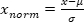 Normalize formula \(x_{norm}=\frac{x-\mu}{\sigma}\); statistical analysis process.