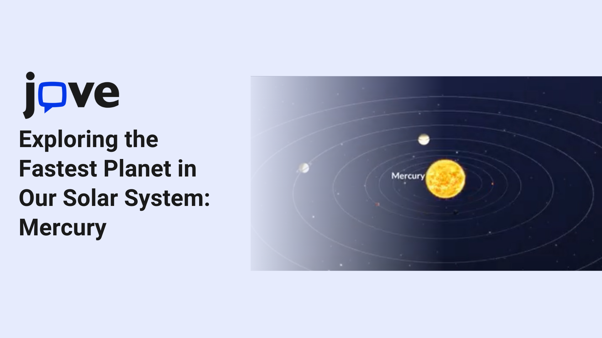 Exploring the Fastest Planet in Our Solar System: Mercury